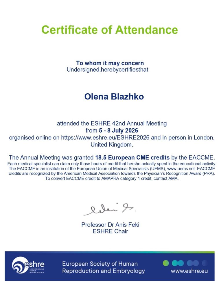 Olena Blazhko nahm an der 42. Jahrestagung der European Society of Human Reproduction and Embryology (ESHRE) teil, die vom 5. bis 8. Juli 2026 in London, Vereinigtes Königreich, im Hybridformat stattfand. Die Veranstaltung war von der EACCME akkreditiert und wurde mit 18,5 europäischen CME-Credits anerkannt. Olena Blazhko nahm an der 42. Jahrestagung der European Society of Human Reproduction and Embryology (ESHRE) teil, die vom 5. bis 8. Juli 2026 in London, Vereinigtes Königreich, im Hybridformat stattfand. Die Veranstaltung war von der EACCME akkreditiert und wurde mit 18,5 europäischen CME-Credits anerkannt.