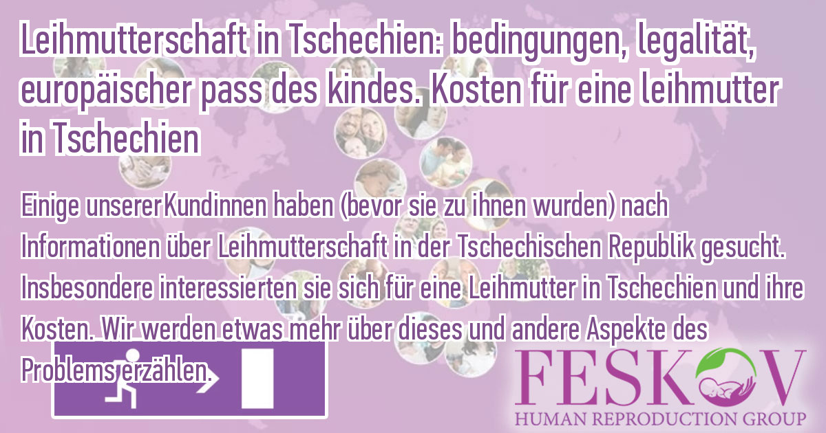 Leihmutterschaft in Tschechien: bedingungen, legalitt, europischer pass  des kindes. Kosten fr eine leihmutter in Tschechien