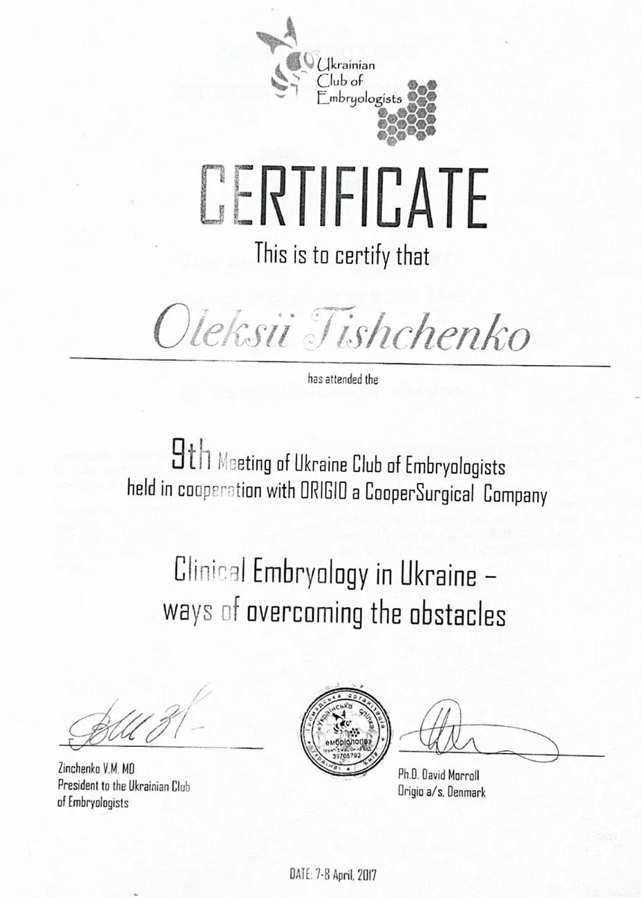 Zertifikat über die Teilnahme an der 9. Sitzung des Ukrainischen Embryologen-Clubs „Clinical Embryology in Ukraine - ways of overcoming the obstacles“, die am 7.–8. April 2017 stattfand Zertifikat über die Teilnahme an der 9. Sitzung des Ukrainischen Embryologen-Clubs „Clinical Embryology in Ukraine - ways of overcoming the obstacles“, die am 7.–8. April 2017 stattfand