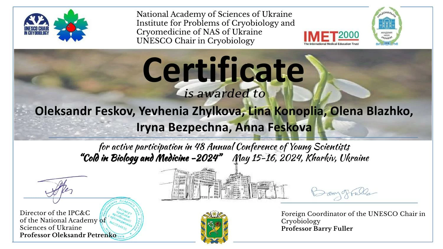 Aktive Teilnahme an der 48. Jahreskonferenz junger Wissenschaftler „Kälte in Biologie und Medizin-2024“, Charkow, Ukraine 48. Jahreskonferenz junger Wissenschaftler „Kälte in Biologie und Medizin – 2024“, Charkiw, Ukraine Aktive Teilnahme an der 48. Jahreskonferenz junger Wissenschaftler „Kälte in Biologie und Medizin-2024“, Charkow, Ukraine 48. Jahreskonferenz junger Wissenschaftler „Kälte in Biologie und Medizin – 2024“, Charkiw, Ukraine